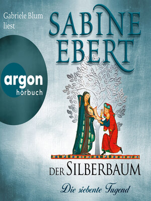 cover image of Der Silberbaum. Die siebente Tugend (Ungekürzte Lesung)